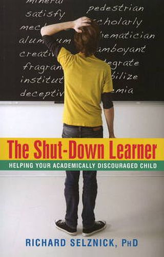 Cover image for Shut-Down Learner: Helping Your Academically Discouraged Child