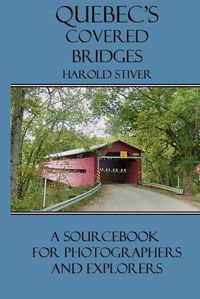 Cover image for Quebec's Covered Bridges