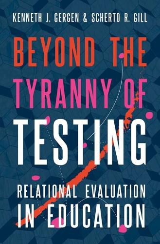 Cover image for Beyond the Tyranny of Testing: Relational Evaluation in Education