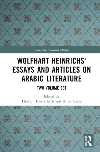 Cover image for Wolfhart Heinrichs' Essays and Articles on Arabic Literature