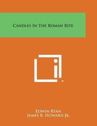 Cover image for Candles in the Roman Rite