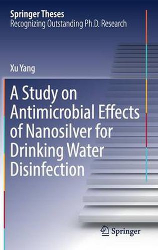 Cover image for A Study on Antimicrobial Effects of Nanosilver for Drinking Water Disinfection