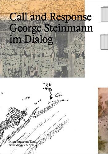 Cover image for Call and Response: George Steinmann im Dialog