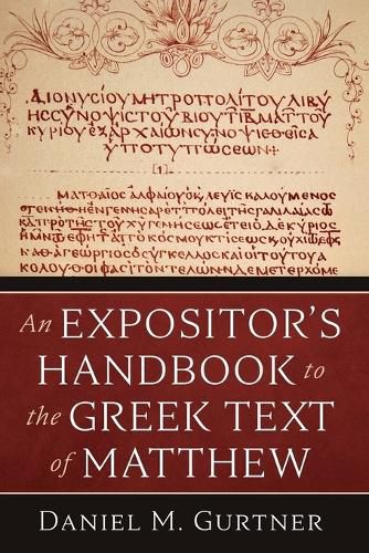 Cover image for An Expositor's Handbook to the Greek Text of Matthew
