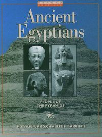Cover image for Ancient Egyptians: People of the Pyramids
