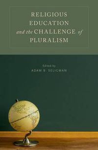 Cover image for Religious Education and the Challenge of Pluralism