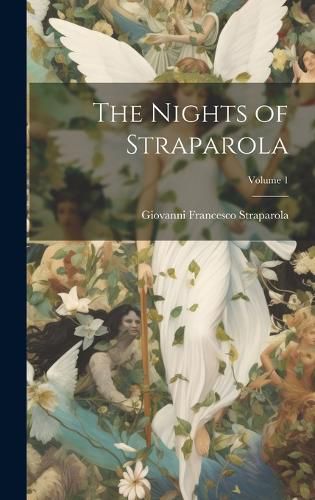 Cover image for The Nights of Straparola; Volume 1