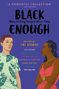 Cover image for Black Enough: Stories of Being Young & Black in America
