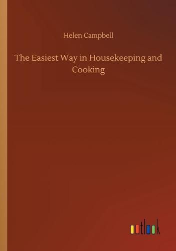 The Easiest Way in Housekeeping and Cooking