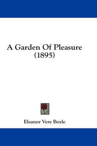 Cover image for A Garden of Pleasure (1895)