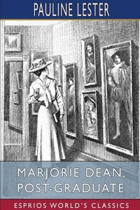 Cover image for Marjorie Dean, Post-Graduate (Esprios Classics)