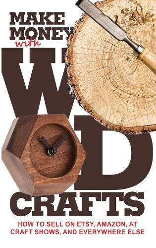 Cover image for Make Money with Wood Crafts