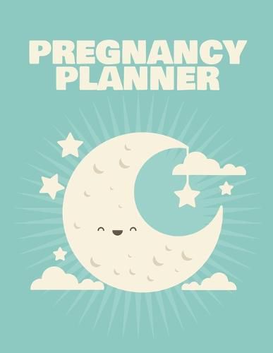 Cover image for Pregnancy Planner: Pregnancy Planner Gift Trimester Symptoms Organizer Planner New Mom Baby Shower Gift Baby Expecting Calendar Baby Bump Diary Keepsake Memory