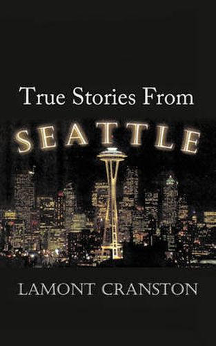 Cover image for True Stories from Seattle