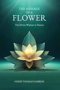 Cover image for The Message of a Flower (annotated)