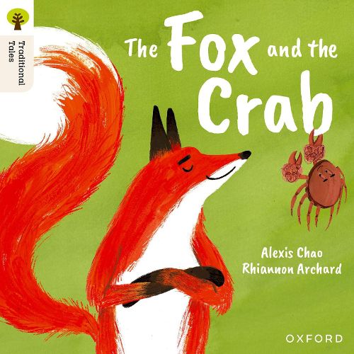 Cover image for Oxford Reading Tree Traditional Tales: Level 9: The Fox and the Crab