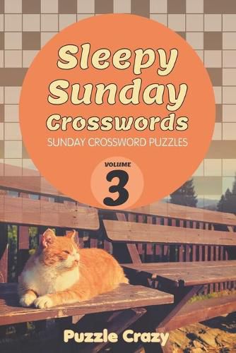 Cover image for Sleepy Sunday Crosswords Volume 3: Sunday Crossword Puzzles