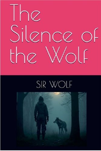 Cover image for The Silence of the Wolf