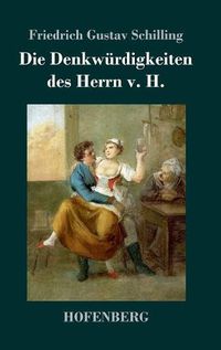 Cover image for Die Denkwurdigkeiten des Herrn v. H.