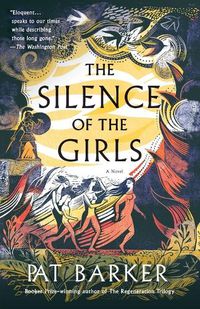 Cover image for The Silence of the Girls: A Novel
