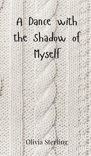 Cover image for A Dance with the Shadow of Myself