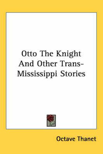 Cover image for Otto the Knight and Other Trans-Mississippi Stories