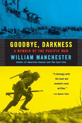 Cover image for Goodbye Darkness: A Memoir of the Pacific War