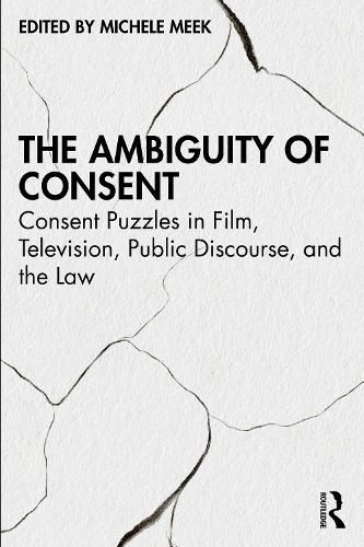 Cover image for The Ambiguity of Consent