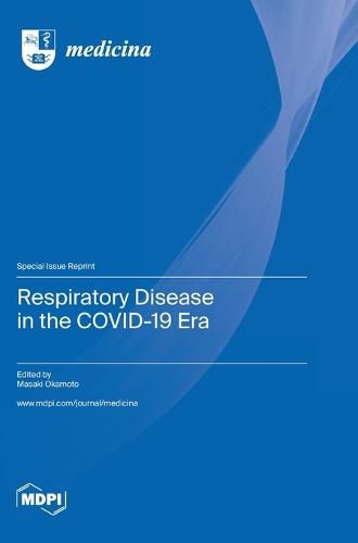 Cover image for Respiratory Disease in the COVID-19 Era