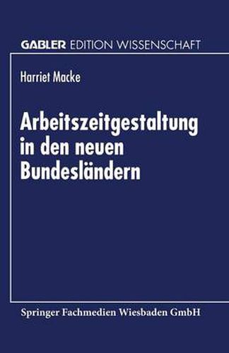 Cover image for Arbeitszeitgestaltung in Den Neuen Bundeslandern