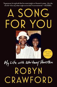 Cover image for A Song For You: My Life with Whitney Houston