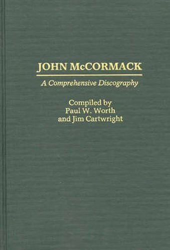 John McCormack: A Comprehensive Discography