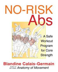 Cover image for No-Risk Abs: A Safe Workout Program for Core Strength