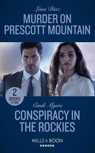 Murder On Prescott Mountain / Conspiracy In The Rockies: Murder on Prescott Mountain (A Tennessee Cold Case Story) / Conspiracy in the Rockies (Eagle Mountain: Search for Suspects)