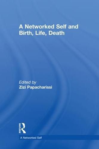 Cover image for A Networked Self and Birth, Life, Death