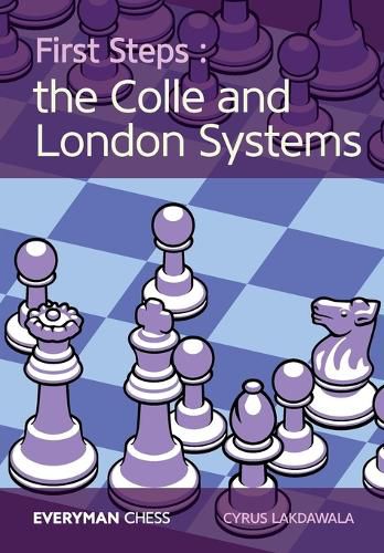 First Steps: The Colle and London Systems