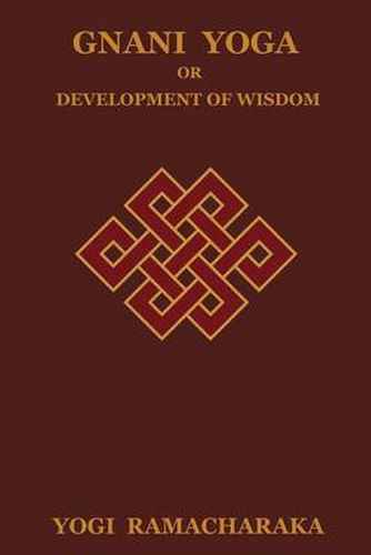 Cover image for Gnani Yoga or Development of Wisdom
