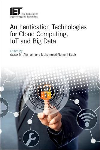 Cover image for Authentication Technologies for Cloud Computing, IoT and Big Data