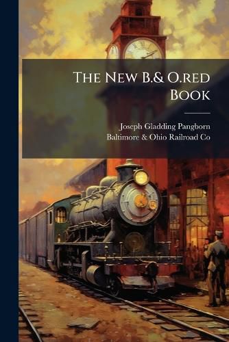 Cover image for The New B.& O.red Book