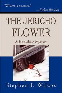 Cover image for The Jericho Flower: A Hackshaw Mystery