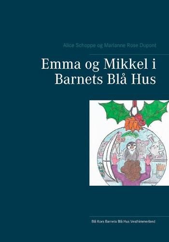 Cover image for Emma og Mikkel i Barnets Bla Hus