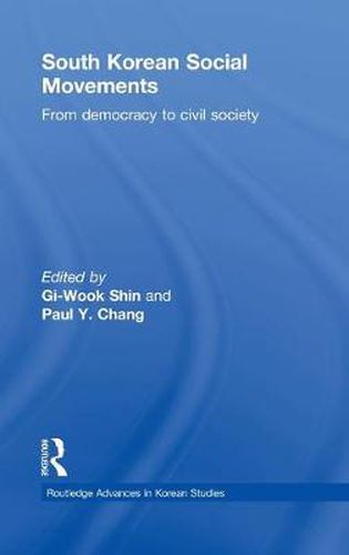 Cover image for South Korean Social Movements: From Democracy to Civil Society