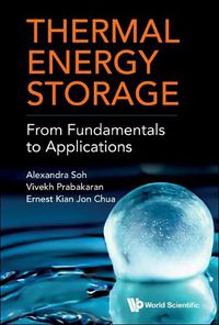 Cover image for Thermal Energy Storage: From Fundamentals To Applications