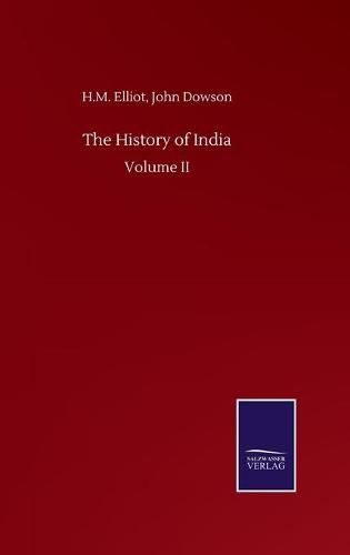 Cover image for The History of India: Volume II