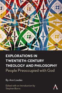 Cover image for Explorations in Twentieth-century Theology and Philosophy: People Preoccupied with God