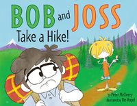 Cover image for Bob and Joss Take a Hike!