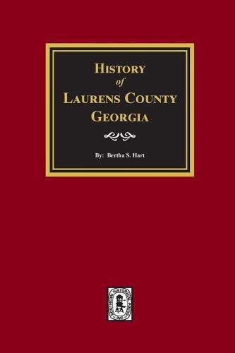 Cover image for History of Laurens County, Georgia