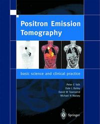 Cover image for Positron Emission Tomography: Basic Sciences