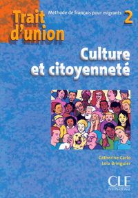 Cover image for Trait D'Union Level 2 Cahier Culture Et Citoyennete