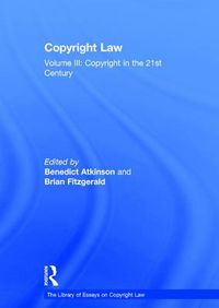 Cover image for Copyright Law: Volume III: Copyright in the 21st Century